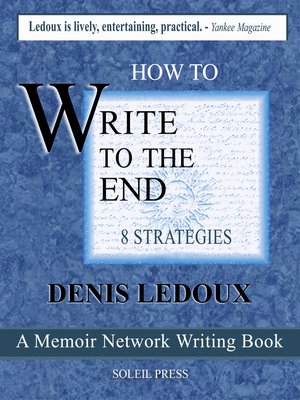 cover image of How to Write to the End / Eight Strategies
